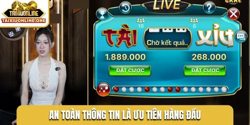 An toàn thông tin là ưu tiên hàng đầu