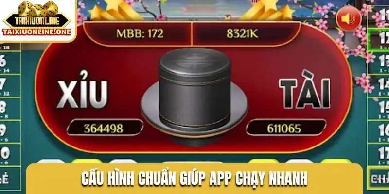 cau hinh chuan giup app chay nhanh Cấu hình chuẩn giúp app chạy nhanh