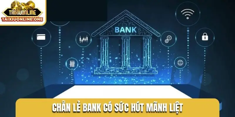 chẵn lẻ bank