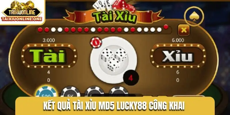 Kết quả tài xỉu MD5 Lucky88 công khai